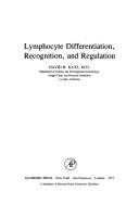Cover of: Lymphocyte differentiation, recognition, and regulation