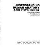 Cover of: Understanding human anatomy and physiology