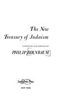 Cover of: The new treasury of Judaism by Philip Birnbaum