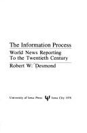 Cover of: The information process by Robert William Desmond