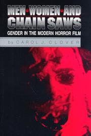 Cover of: Men, women, and chain saws: gender in the modern horror film