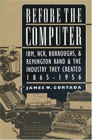 Before the Computer by James W. Cortada