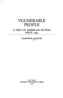 Cover of: Vulnerable people: a view of American fiction since 1945