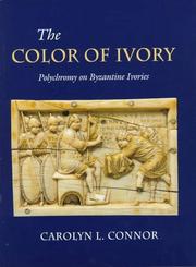 Cover of: The color of ivory by Carolyn L. Connor