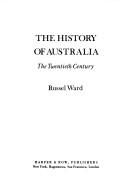 Cover of: The history of Australia: the twentieth century
