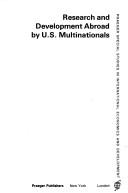 Cover of: Research and development abroad by U.S. multinationals