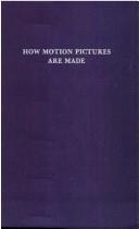 Cover of: How motion pictures are made