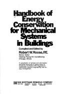 Cover of: Handbook of energy conservation for mechanical systems in buildings by compiled and edited by Robert W. Roose.