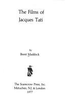 Cover of: The films of Jacques Tati by Brent Maddock