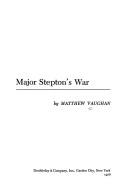 Cover of: Major Stepton's war