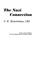 The Nazi connection by Frederick William Winterbotham