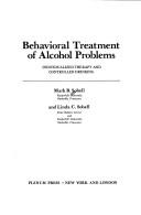 Cover of: Behavioral treatment of alcohol problems: individualized therapy and controlled drinking