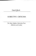 Cover of: Subjective criticism by David Bleich