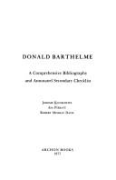 Cover of: Donald Barthelme: a comprehensive bibliography and annotated secondary checklist