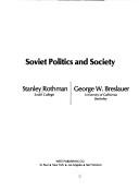 Cover of: Soviet politics and society by Stanley Rothman