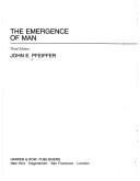 Cover of: The emergence of man by Pfeiffer, John E.