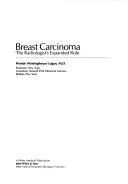 Cover of: Breast carcinoma: the radiologist's expanded role