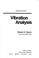 Cover of: Vibration analysis