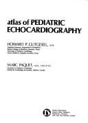 Cover of: Atlas of pediatric echocardiography