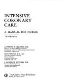 Cover of: Intensive coronary care by Lawrence E. Meltzer
