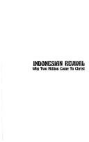 Cover of: Indonesian revival: why two million came to Christ
