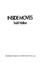 Cover of: Inside moves by Todd Walton