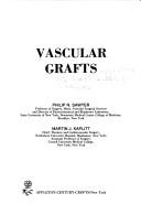 Vascular grafts by Vascular Graft Symposium National Institutes of Health 1976.