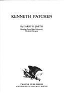 Kenneth Patchen by Larry R. Smith, Larry R. Smith