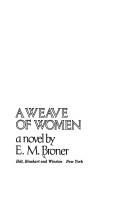 Cover of: A weave of women: a novel