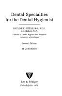Dental specialties for the dental hygienist by Pauline F. Steele