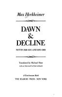 Cover of: Dawn & decline by Max Horkheimer