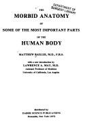 The morbid anatomy of some of the most important parts of the human body by Matthew Baillie