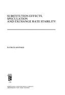 Cover of: Substitution effects, speculation, and exchange rate stability by Patrick Minford