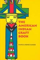 The American Indian craft book by Marz Minor