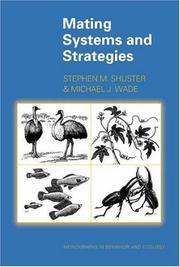 Cover of: Mating Systems and Strategies (Monographs in Behavior and Ecology) by Stephen M. Shuster, Michael J. Wade