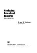 Conducting educational research by Tuckman, Bruce W.