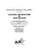 Cover of: Colonial architecture in New England: from material originally published as the White pine series of architectural monographs, edited by Russell F. Whitehead and Frank Chouteau Brown