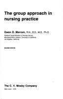 The group approach in nursing practice by Gwen D. Marram