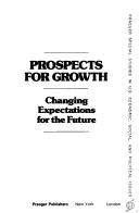 Cover of: Prospects for growth: changing expectations for the future