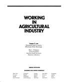 Cover of: Working in agricultural industry
