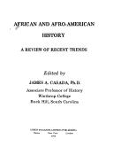 Cover of: African and Afro-American history: a review of recent trends