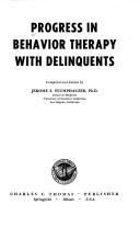 Cover of: Progress in behavior therapy with delinquents by compiled and edited by Jerome S. Stumphauzer.