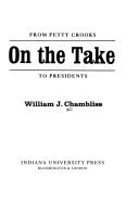 Cover of: On the take: from petty crooks to presidents