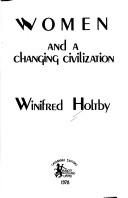 Cover of: Women and a changing civilization