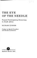 Cover of: eye of the needle: toward participatory democracy in South Africa