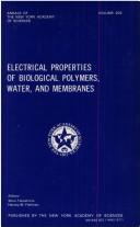 Cover of: Electrical properties of biological polymers, water, and membranes by edited by Shiro Takashima and Harvey M. Fishman.
