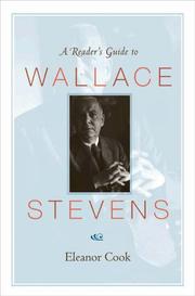 A reader's guide to Wallace Stevens by Eleanor Cook