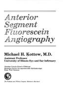 Anterior segment fluorescein angiography by Michael H. Kottow