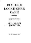 Cover of: Boston's Locke-Ober Café: an illustrated social history with miscellaneous recipes