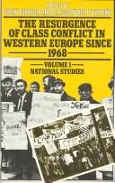 Cover of: The Resurgence of class conflict in Western Europe since 1968